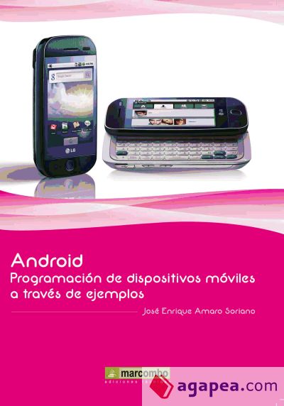 Android: Programación de dispositivos móviles a través de ejemplos