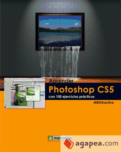 Aprender Photoshop CS5 con 100 ejercicios prácticos