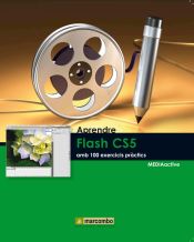 Portada de Aprendre Flash CS5 amb 100 exercicis pràctics