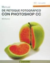 Portada de MANUAL DE RETOQUE FOTOGRÁFICO CON PHOTOSHOP CC