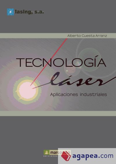 Tecnologia Láser: Aplicaciones Industriales