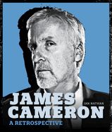 Portada de James Cameron: A Retrospective