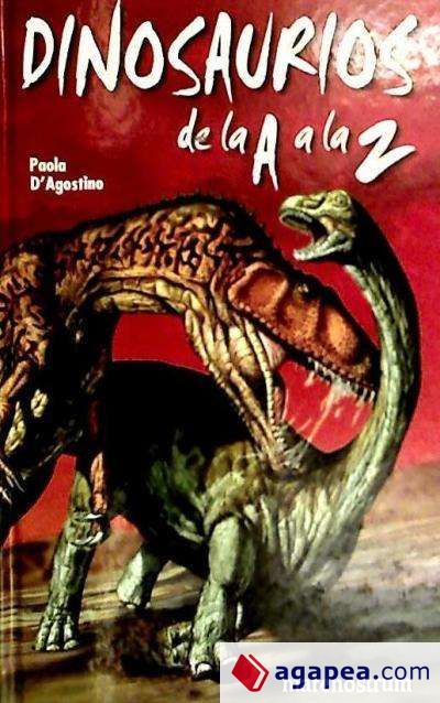 DINOSAURIOS DE LA A A LA Z