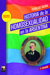 Portada de HISTORIA DE LA HOMOSEXUALIDAD EN LA ARGENTINA