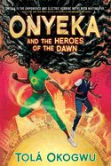 Portada de Onyeka and the Heroes of the Dawn