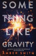 Portada de Something Like Gravity