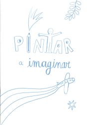 Portada de PINTAR A IMAGINAR