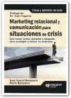 MARKETING RELACIONAL Y COMUNICACIÓN PARA SITUACIONES DE CRISIS