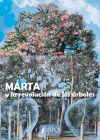 MARTA Y LA REVOLUCI?N DE LOS ?RBOLES