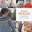 Portada de Sweet Pickles: 27 Adorable Knits for Babies and Toddlers