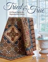 Portada de Tried & True: 13 Classic Quilts for Reproduction Fabrics