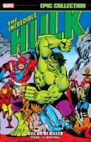 Portada de Incredible Hulk Epic Collection: Kill or Be Killed