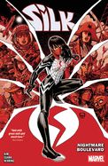 Portada de Silk Vol. 3: Nightmare Boulevard