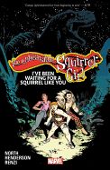 Portada de The Unbeatable Squirrel Girl Vol. 7: I've Been Waiting for a Squirrel Like You