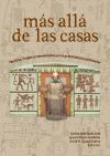 MAS ALLA DE LAS CASA. FAMILIAS, LINAJES Y COMUNIDADES EN LA PROTOHISTORIA PENINSULAR