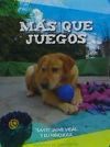 MAS QUE JUEGOS