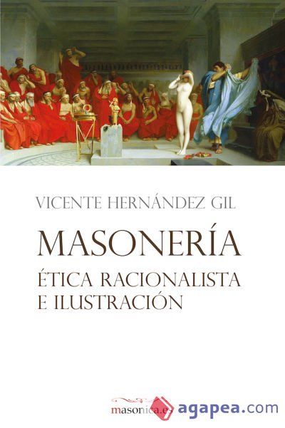 Masoner&iacute;a, &eacute;tica racionalista e Ilustraci&oacute;n (Ebook)