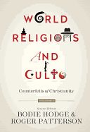 Portada de World Religions and Cults (Volume 1): Counterfeits of Christianity