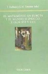 MATRIMONIO EN EUROPA Y EL MUNDO HISPANICO SIGLOS XVI Y XVII