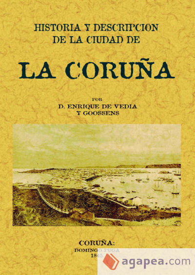 La Coruña. Historia y descripción de la ciudad