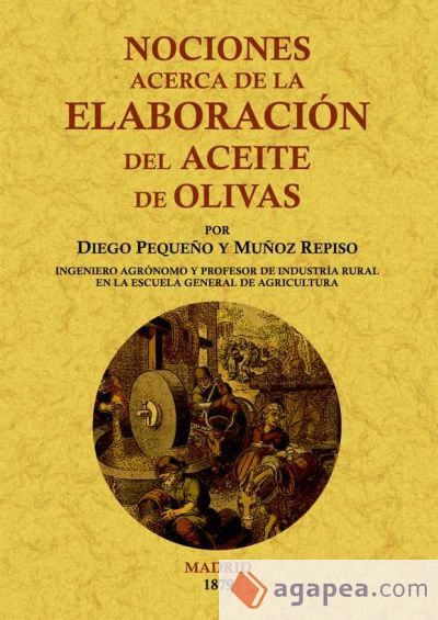 Nociones acerca de la elaboración del aceite de olivas