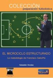 EL MICROCICLO ESTRUCTURADO: LA METODOLOGIA DE FRANCISCO SEIRUL·LO ...