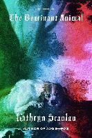 Portada de The Dominant Animal: Stories