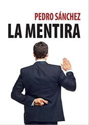 Portada de PEDRO S&Aacute;NCHEZ, LA MENTIRA
