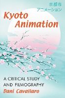 Portada de Kyoto Animation: A Critical Study and Filmography