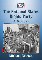 Portada de The National States Rights Party: A History