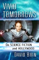Portada de Vivid Tomorrows: On Science Fiction and Hollywood