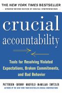 Portada de Crucial Accountability: Tools for Resolving Violated Expectations, Broken Commitments, and Bad Behavior, Second Edition ( Paperback)