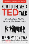 Portada de How to Deliver a Ted Talk: Secrets of the World's Most Inspiring Presentations, Revised and Expanded New Edition, with a Foreword by Richard St. John
