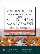 Portada de Manufacturing Planning and Control for Supply Chain Management: The Cpim Reference, Second Edition