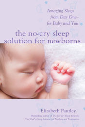 Portada de The No-Cry Sleep Solution for Newborns: Amazing Sleep from Day One for Baby and You