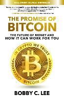 Portada de The Promise of Bitcoin: The Future of Money and How It Can Work for You