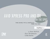 Portada de Avid Xpress Pro & DV on the Spot