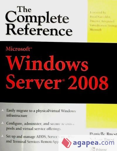 Microsoft Windows Server 2008: The Complete Reference