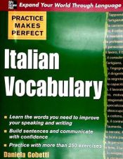 Portada de Practice Makes Perfect: Italian Vocabulary