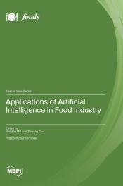APPLICATIONS OF ARTIFICIAL INTELLIGENCE IN FOOD INDUSTRY - ZHIMING GUO ...