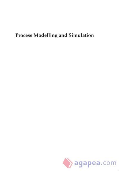Process Modelling and Simulation