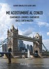 ME ACOSTUMBR&Eacute; AL CENIZO (SANTANDER-LONDRES-SANTANDER EN EL CORTO MALT&Eacute;S)