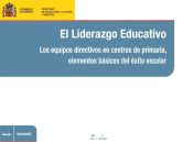 El liderazgo educativo. Los equipos directivos en centros de primaria, elementos básicos del éxito escolar (Ebook)