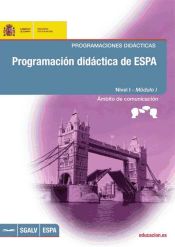 Portada de Programación didáctica de ESPA. Nivel I - Módulo I. Ámbito de comunicación (2010) (Ebook)