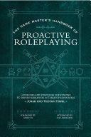 Portada de The Game Master's Handbook of Proactive Roleplaying: Guidelines and Strategies for Running Pc-Driven Narratives in 5e Adventures