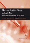 MEDICINA GENÉTICA CLÍNICA DEL SIGLO XXI.