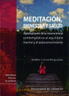 MEDITACIÓN, BIENESTAR Y SALUD. APORTACIONES DE LA NEUROCIENCIA CONTEMPLATIVA AL EQUILIBRIO MENTAL Y AL AUTOCONOCIMIENTO