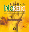 MEDITACIÓN BIOREIKI Y LA RESPIRACIÓN MULTIDIMENSIONAL, LA