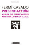 MEJORA TUS PRESENTACIONES A PARTIR DE LA TECNICA TEATRAL