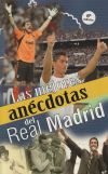 MEJORES ANECDOTAS DEL REAL MADRID, LAS(9788499700779)